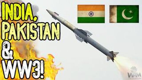 INDIA, PAKISTAN & WW3! - Historic Strikes Turn Into All Out War As West Wants To Intervene