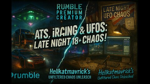 🚚🏎🛸 🎥 TRUCKERSMP, iRACING & 🛸UFO'S & UAP🛸: LATE NIGHT 18+!🛸🚚🏎 🎥