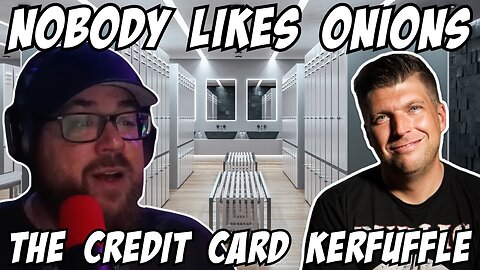Nobody Likes Onions: The Chad Zumock Credit Card Kerfuffle 12/29/25