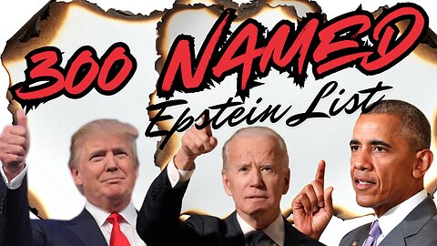 Hammer Time! 300 Names Released From Epstein List. It's DEAD ON! OMG!