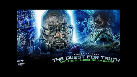 Bishop Yawasap The Quest for Truth and the Slander of the Enemy
