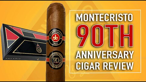 Montecristo 90th Anniversary Cigar Review