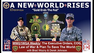 WWG1WGA “A New World Rises” End of the Fed, Trump owns Deep State & More w/Derek Johnson, Brad Wozny