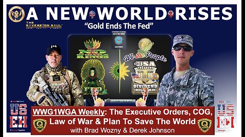 WWG1WGA “A New World Rises” End of the Fed, Trump owns Deep State & More w/Derek Johnson, Brad Wozny