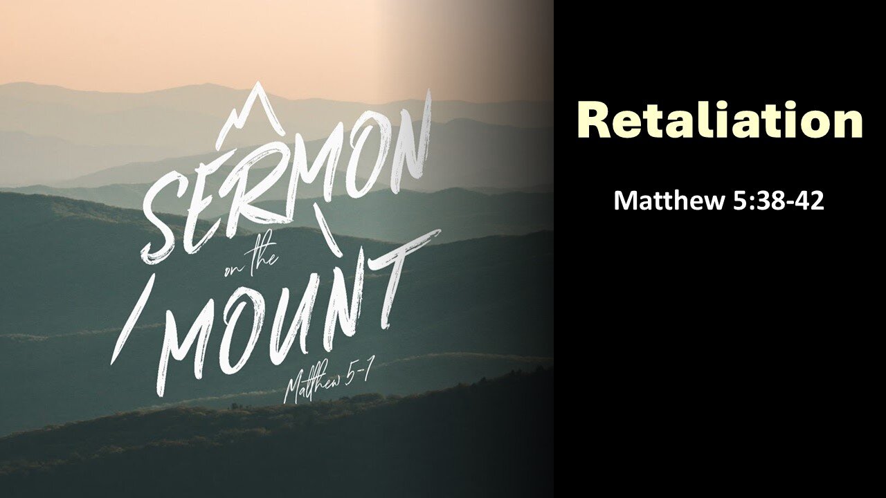 Sermon on the Mount - Retaliation