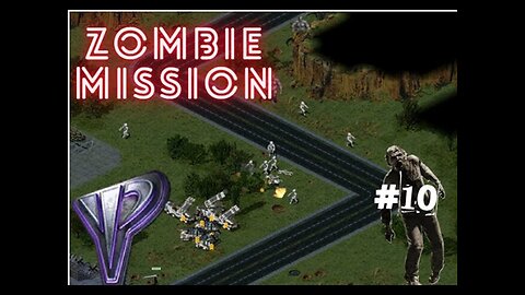 Red Alert 2 - Zombie Campaign - Part 10 - Walkthrough - Mod - Gameplay