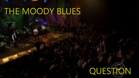 THE MOODY BLUES - QUESTIONS 1970 - LIVE VIDEOJUNE 15TH 1998