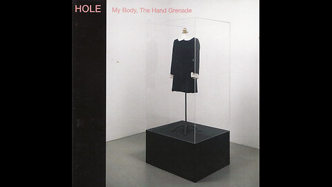 Hole - My Body, The Hand Grenade (Europe) 1997 CD