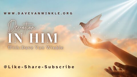 Devotion: In Him