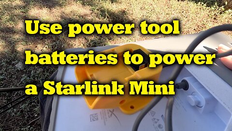 Use powertool batteries to power your Starlink Mini