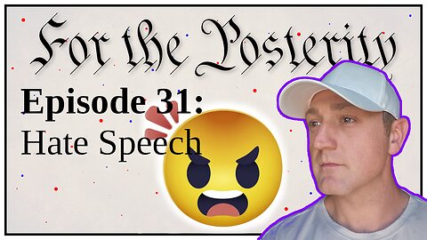Episode 31 - Hate Speech
