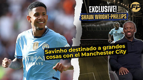 Shaun Wright-Phillips: Savinho destinado a grandes cosas con el Man City