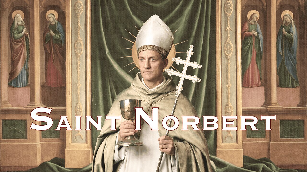 Saint Norbert | Tribute in Scripture and Prayer