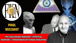 The Disclosure Paradox - Spiritual Warfare - Crossroads of Human Evolution | Paul Vecchiet
