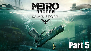 Let's Play, Metro Exodus, Sam's Story, Part 5