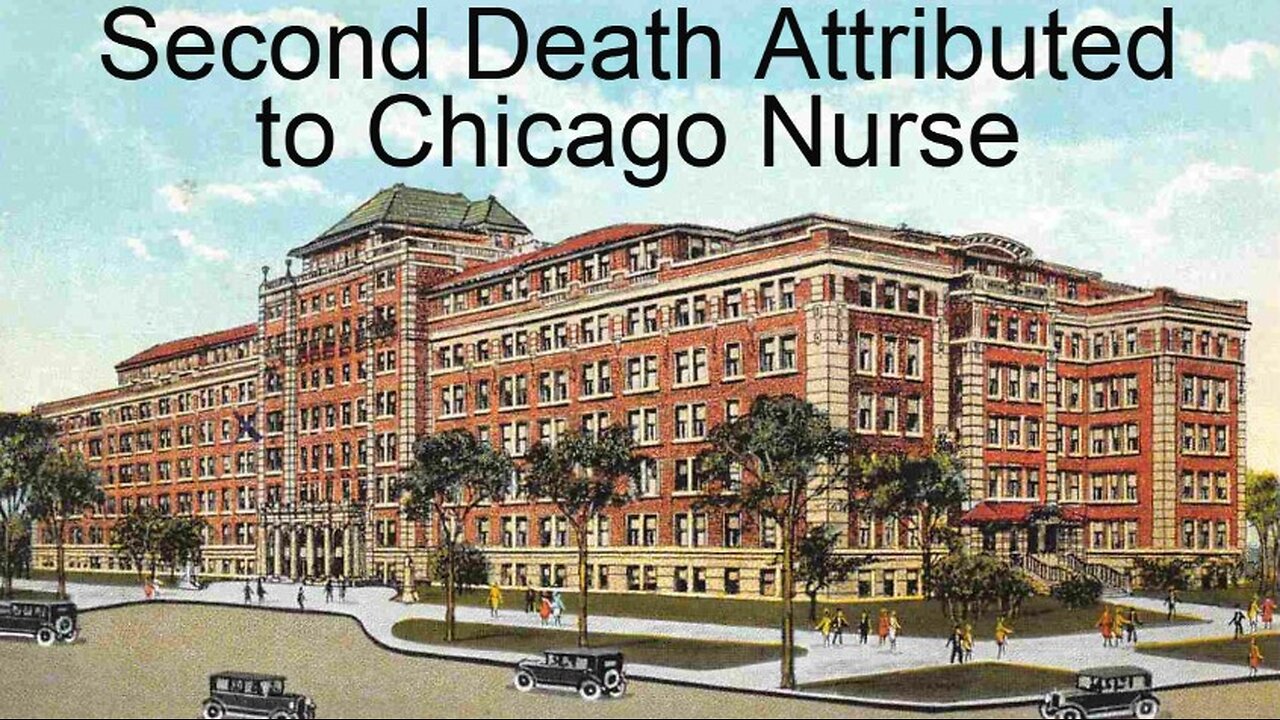Second Death Attributed to Chicago Nurse