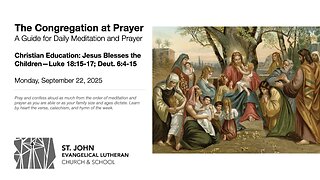 Christian Education: Jesus Blesses the Children—Luke 18:15-17; Deut. 6:4-15