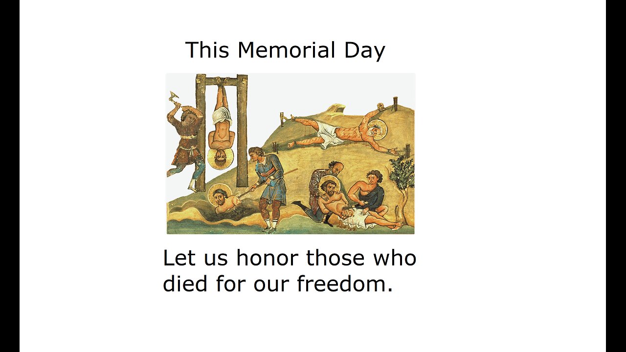 This Memorial Day let us honor those who died for our freedom.