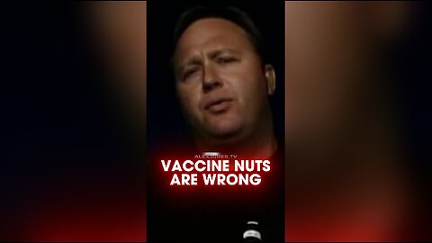 Alex Jones: Vaccine Nuts Know Their Shots Don't Work - 8/7/2006