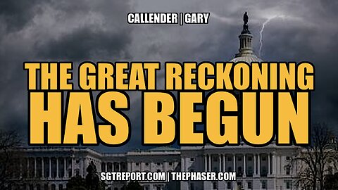 THE GREAT RECKONING HAS BEGUN -- CALLENDER | GARY