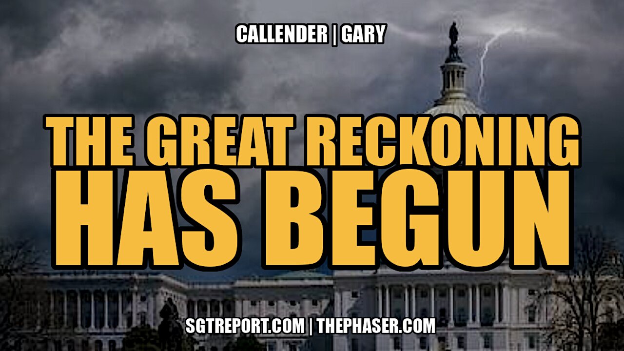 THE GREAT RECKONING HAS BEGUN -- CALLENDER | GARY