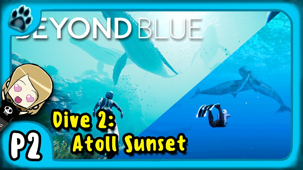 Beyond Blue P2 | Dive 2: Atoll Sunset