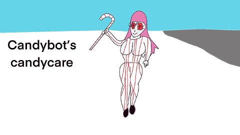 Candy bot’s candy care