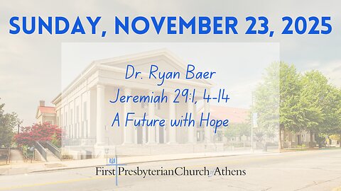 First Presbyterian Church; Athens, GA; November 23rd 2025
