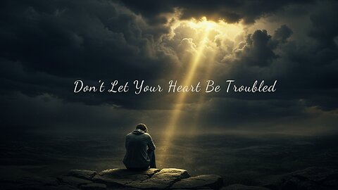 Don't Let Your Heart Be Troubled - Pastor Elias Brenha - SDA