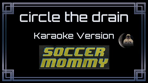 Soccer Mommy - circle the drain (CC)
