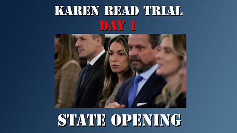 1- Karen Read First Trial - State Opening