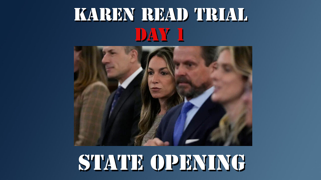 1- Karen Read First Trial - State Opening