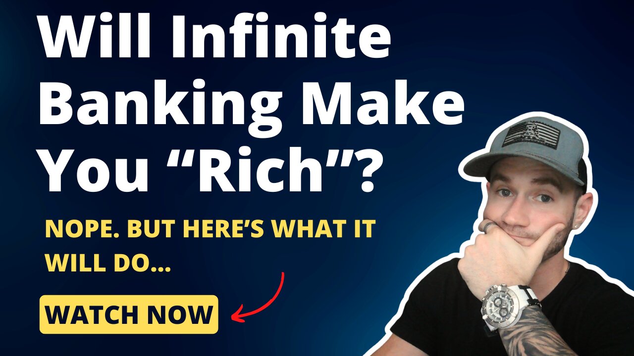 Will Infinite Banking Make You "Rich"? ✅ What Infinite Banking Really Does For Us