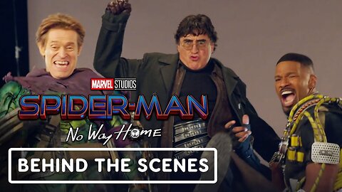 Spider-Man - No Way Home - Official Behind The Scenes _ Tom Holland, Andrew Garfield, Tobey Maguire