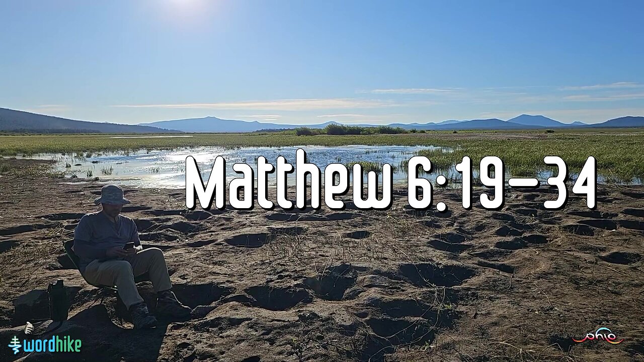 Matthew 6:19-34, Bible Reading in Nature, BSB