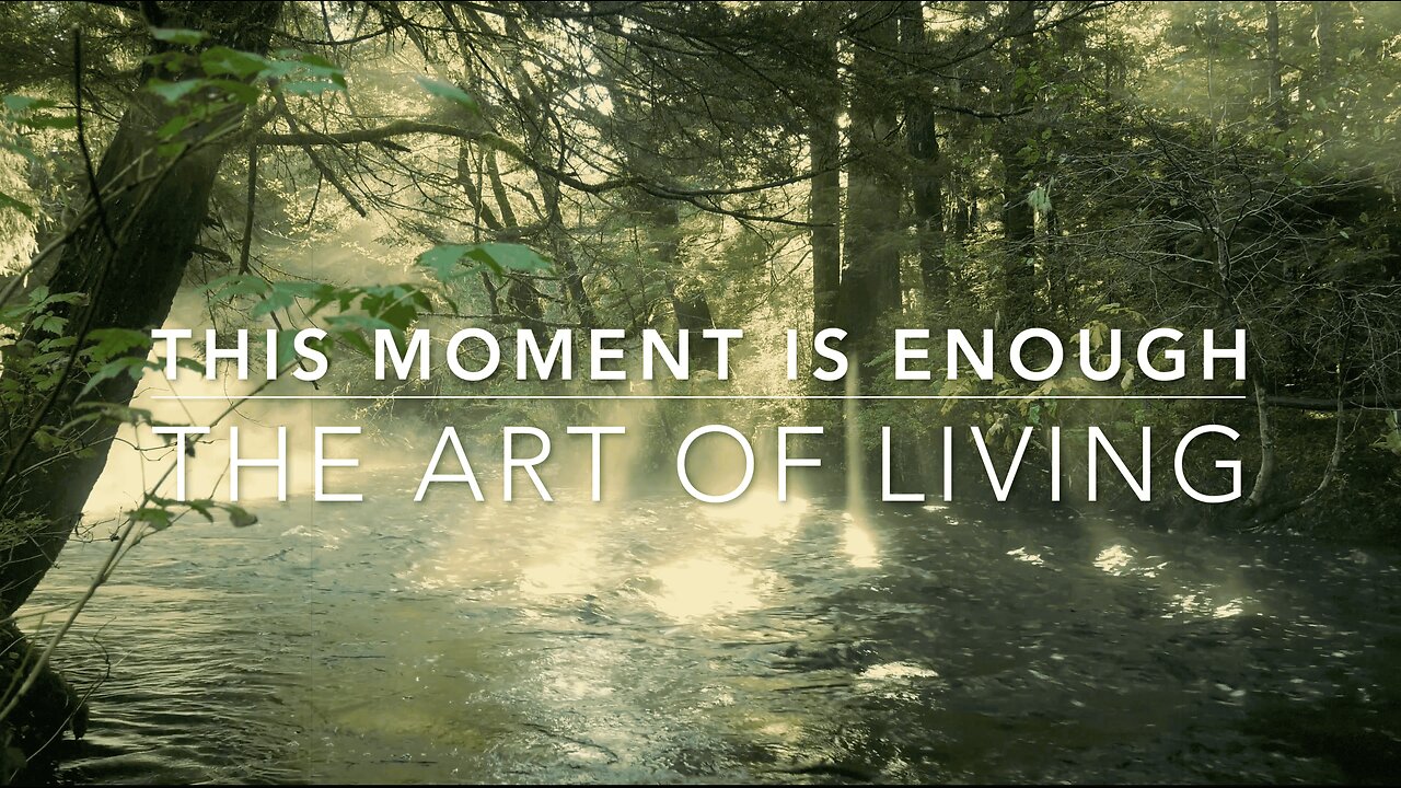 Why This Moment Is Enough | True Art Of Living | Contemplative Meditation | Gentle Nature Sounds