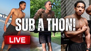SUB A THON! Fitness Advice And Motivation!