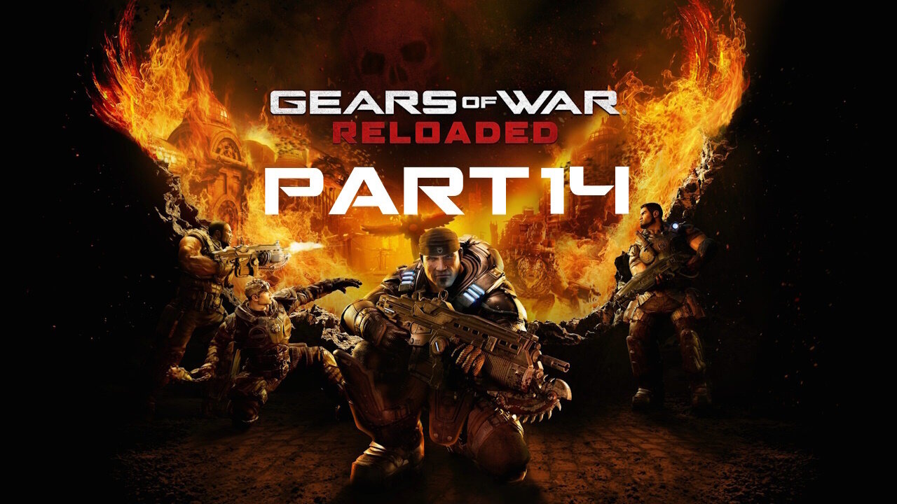 (Let's Play) Gears of War: Reloaded Part 14