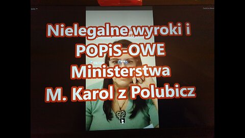 Nielegalne wyroki sądownictwo i POPiS-owe Ministerstwa
