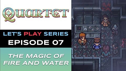 Quartet (Steam) - Episode 7/21 - Let’s Play Series - Full Gameplay