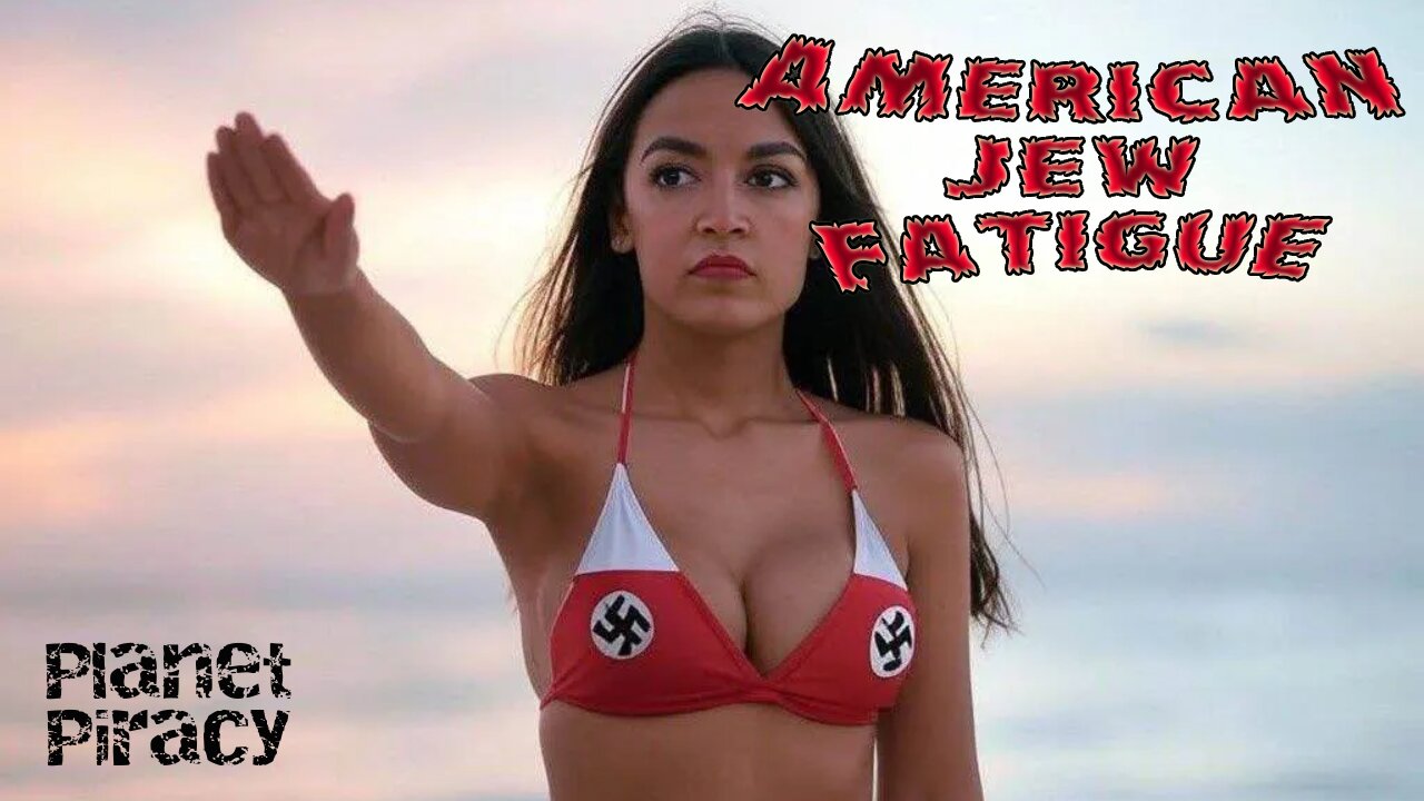 Planet Piracy 181: American Jew Fatigue