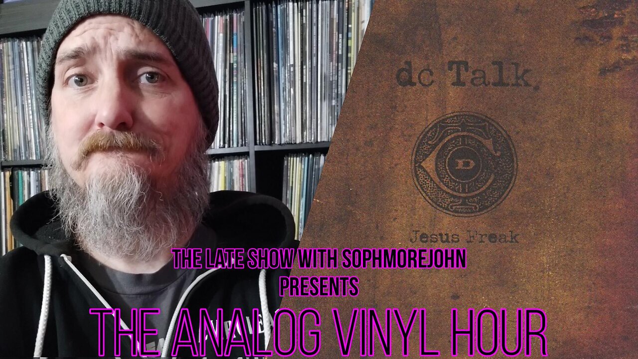 The Analog Vinyl Hour - DC Talk - Jesus Freak + bonus reactions