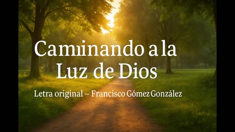 Caminando a la Luz de Dios – Canción Oración (Versión Karaoke)