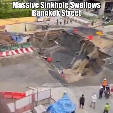 🔥🔥🔥 Last Sept; Thailand - Huge Sinkhole Disrupts Busy Bangkok Street, Swallowing Roadway
