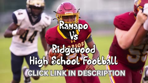Ramapo Vs Ridgewood High School Football || New Jersey - Friday, September 12 @ 6:30p.