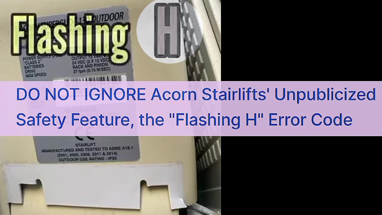 Do not ignore any flashing "H" errorcode on an Acorn 120 or 130 stairlift. Applies to H1 H2 H3 H4.