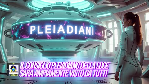 🔵🔵🔵IL CONSIGLIO PLEIADIANO DELLA LUCE: SARÀ AMPIAMENTE VISTO DA TUTTI