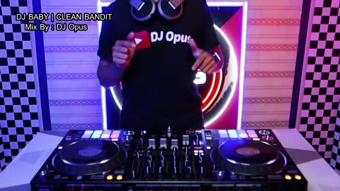 DJ BABY FAMILY FRIENDLY (CLEAN BANDIT) ♫ TIK TOK REMIX 2025