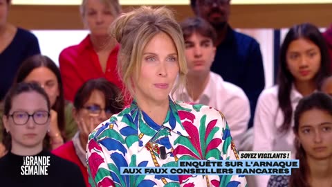 La Grande Semaine - Attention Aux Faux Conseillers Bancaires - 17-05-2025