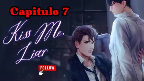 KISS ME LIAR – Capítulo 7